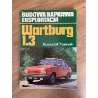 Вартбург строительство ремонт eksploatacja , trzeciak