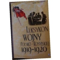 leksykon wojny polsko - rosyjskiej 1919 - 1920