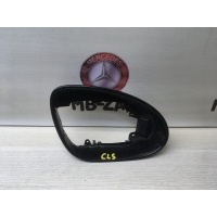 Рамка правого зеркала Mercedes W219 Mercedes W211 E 2002-2009 A2198100264