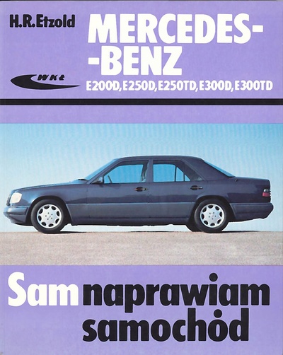 Мерседес e300td w124 85 - 95 сам naprawiam описание